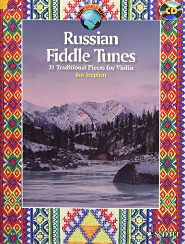 Russian Fiddle Tunes: 31 Traditional Pieces for Violin With optional Violin Accompanying Parts